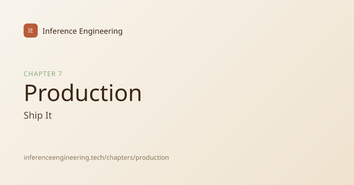 Chapter 7: Production LLM Inference at Scale | Inference Engineering